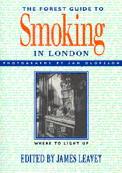 The Forest Guide to Smoking in London (Forest Guides) by James Leavey
